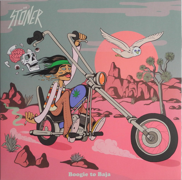 STONER – STONER – BOOGIE TO BAJA
