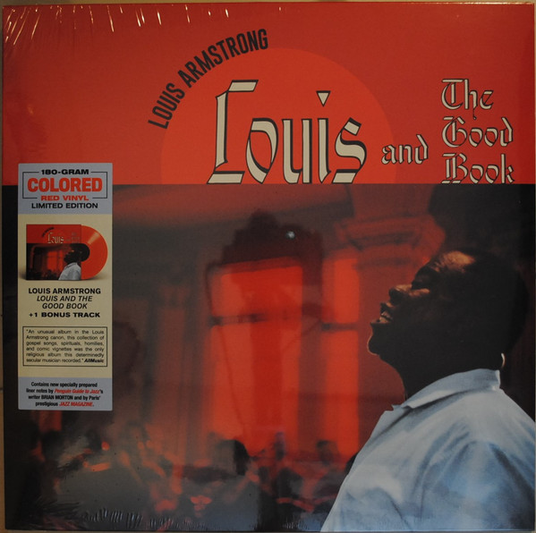 ARMSTRONG, LOUIS &... – ARMSTRONG, LOUIS &... – LOUIS AND THE GOOD BOOK .. GOOD BOOK / 180GR. RED VINYL / 1 BONUS TRACK