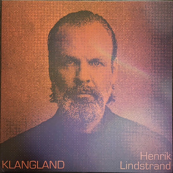 LINDSTRAND, HENRIK – LINDSTRAND, HENRIK – KLANGLAND