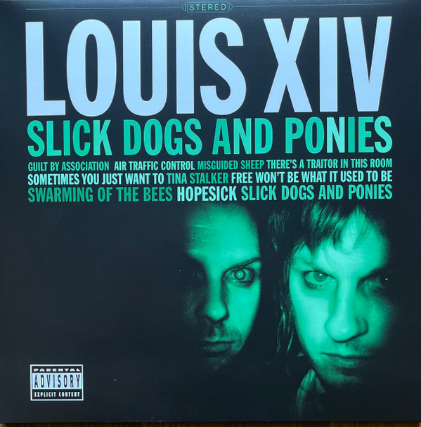 LOUIS XIV – LOUIS XIV – SLICK DOGS AND PONIES .. PONIES//180GR./INSERT/1000 COPIES TRANSLUCENT GREEN