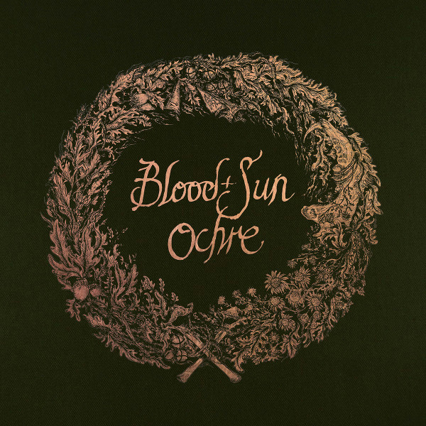 BLOOD AND SUN – BLOOD AND SUN – OCHRE (& THE COLLE... .. EPS)