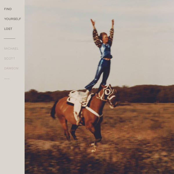 DAWSON, MICHAEL SCOTT – DAWSON, MICHAEL SCOTT – FIND YOURSELF LOST