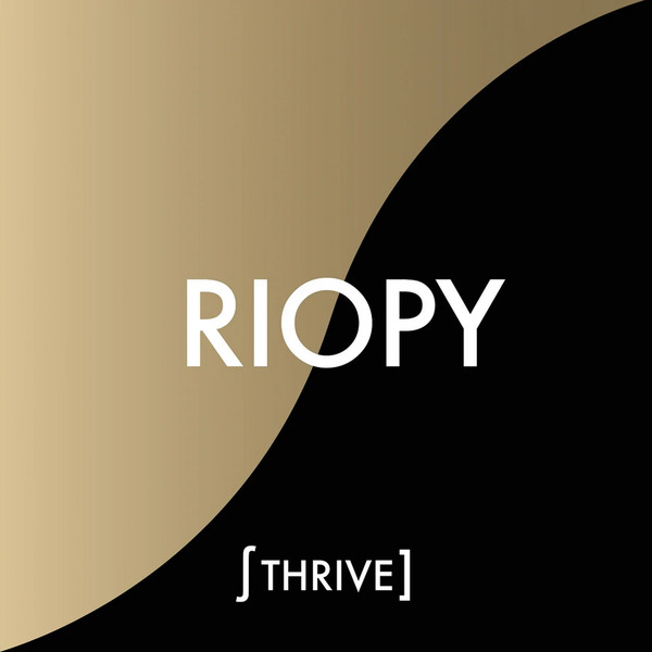 THRIVE – THRIVE – RIOPY