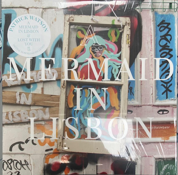 WATSON, PATRICK – WATSON, PATRICK – A MERMAID IN LISBON .. LISBON