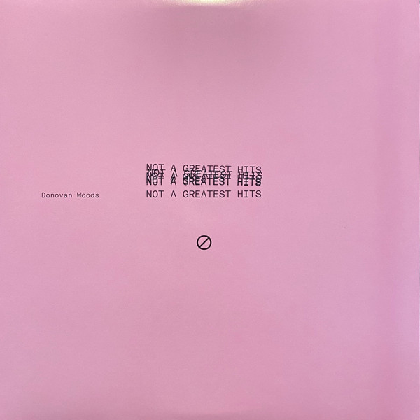 WOODS, DONOVAN – WOODS, DONOVAN – NOT A GREATEST HITS RSD 23