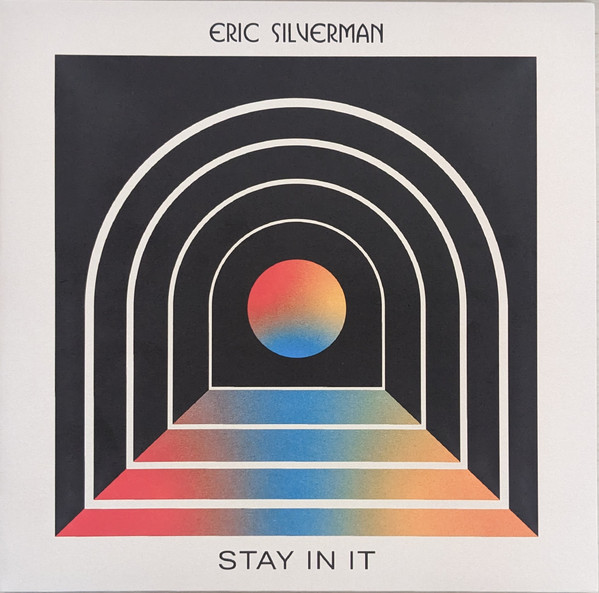 SILVERMAN, ERIC – SILVERMAN, ERIC – STAY IN IT