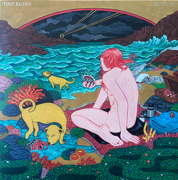 TINY RUINS – TINY RUINS – CEREMONY