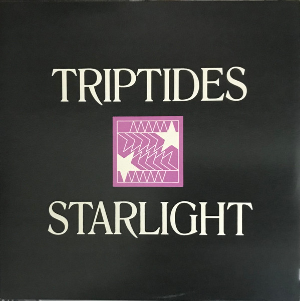 TRIPTIDES – TRIPTIDES – STARLIGHT