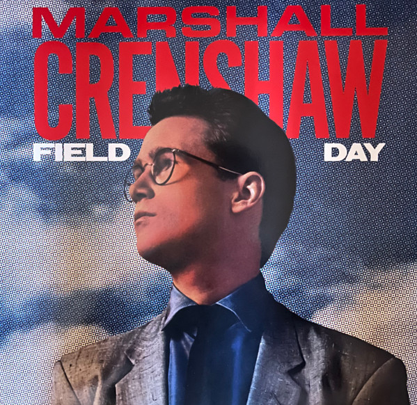 CRENSHAW, MARSHALL – CRENSHAW, MARSHALL – FIELD DAY 40TH ANNIVERSARY
