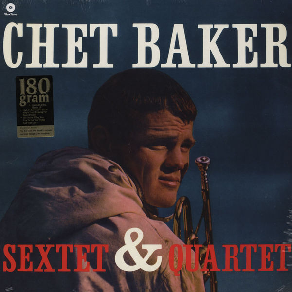 BAKER, CHET – BAKER, CHET – CHET BAKER SEXTET &AMP... .. & QUARTET