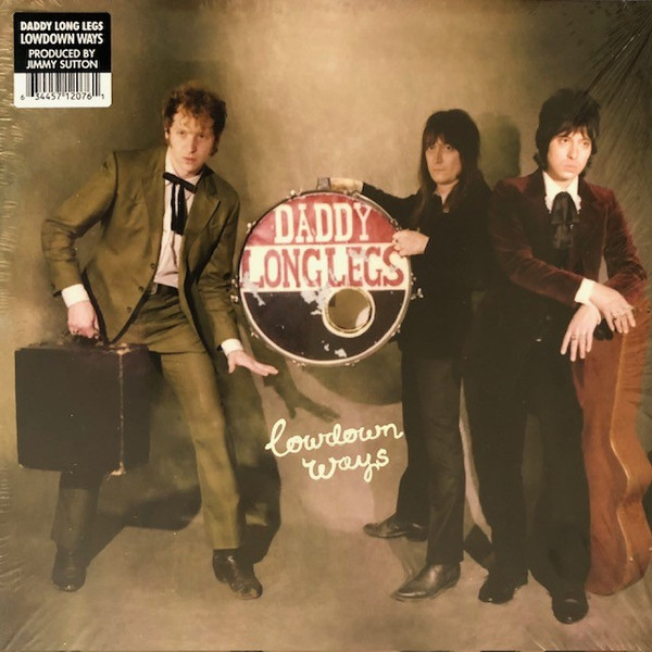 DADDY LONG LEGS – DADDY LONG LEGS – LOWDOWN WAYS