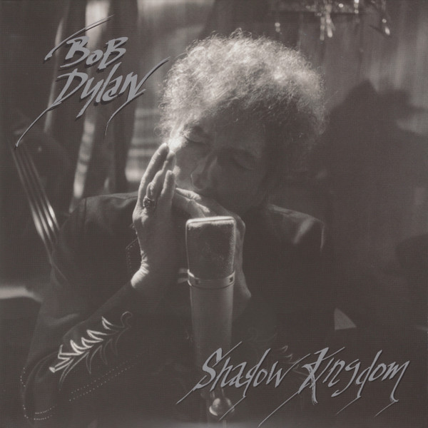 DYLAN, BOB – DYLAN, BOB – SHADOW KINGDOM