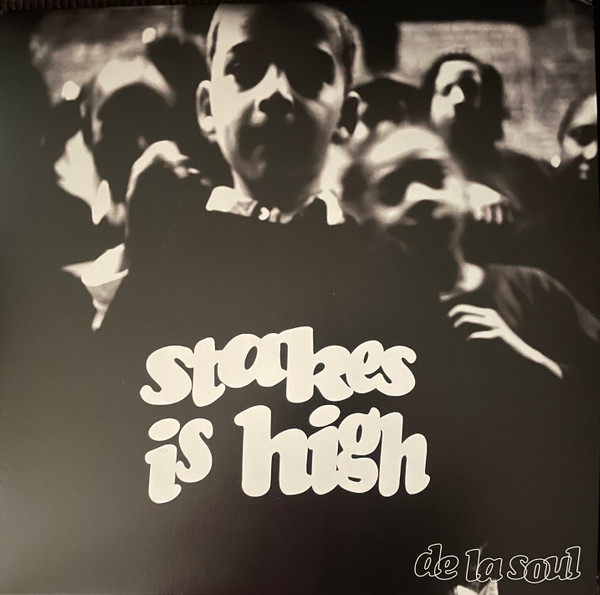 DE LA SOUL – DE LA SOUL – STAKES IS HIGH