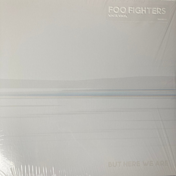 FOO FIGHTERS – FOO FIGHTERS – BUT HERE WE ARE