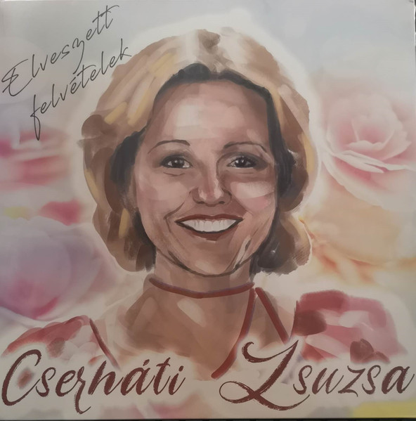 Cserháti Zsuzsa – Cserháti Zsuzsa – Elveszett felvételek-vinyl
