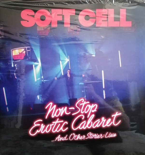 SOFT CELL – SOFT CELL – NON STOP EROTIC CABARE...