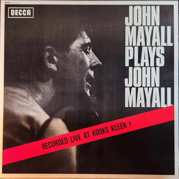 MAYALL, JOHN & THE... – MAYALL, JOHN & THE... – PLAYS JOHN MAYALL RECORDED LIVE AT KLOOKS KLEEK