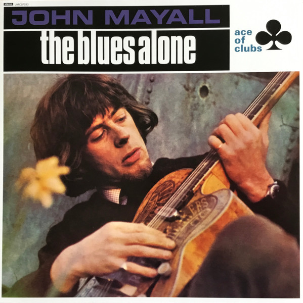 MAYALL, JOHN & THE... – MAYALL, JOHN & THE... – BLUES ALONE