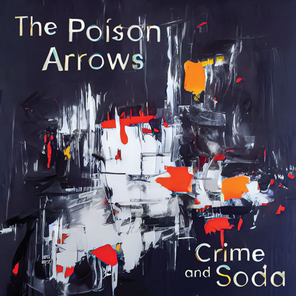 POISON ARROWS – POISON ARROWS – CRIME AND SODA -COLOURED- BABY BLUE VINYL
