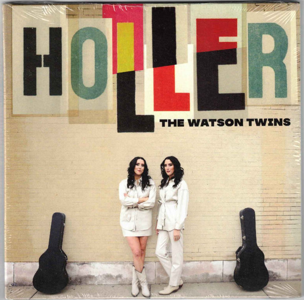WATSON TWINS – WATSON TWINS – HOLLER