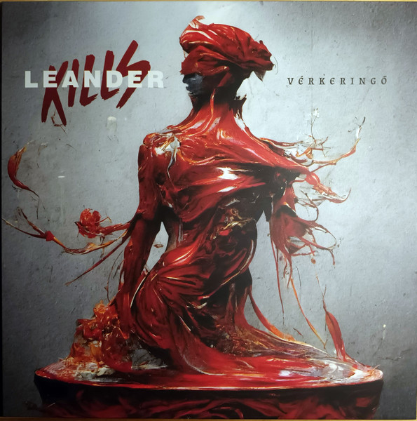 Leander Kills – Leander Kills – Vérkeringő