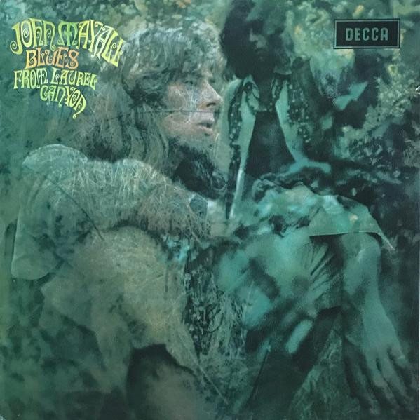 MAYALL, JOHN & THE... – MAYALL, JOHN & THE... – BLUES FROM LAUREL CANYON