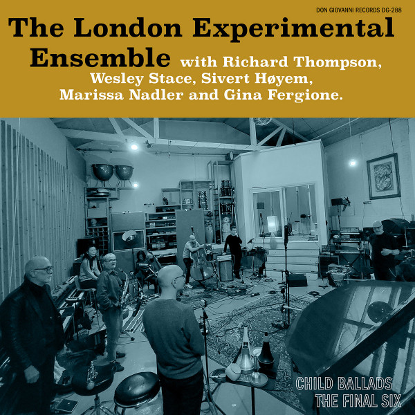 LONDON EXPERIMENTAL EN... – LONDON EXPERIMENTAL EN... – CHILD BALLADS: THE FIN... .. FINAL SIX