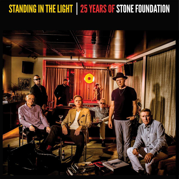 STONE FOUNDATION – STONE FOUNDATION – STANDING IN THE LIGHT ... .. 25 YEARS OF STONE FOUNDATION