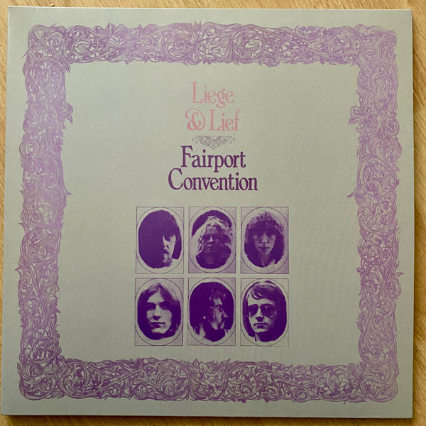 FAIRPORT CONVENTION – FAIRPORT CONVENTION – LIEGE & LIEF