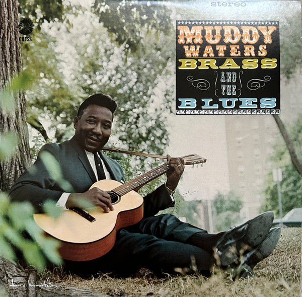 MUDDY WATERS – MUDDY WATERS – MUDDY, BRASS & THE...