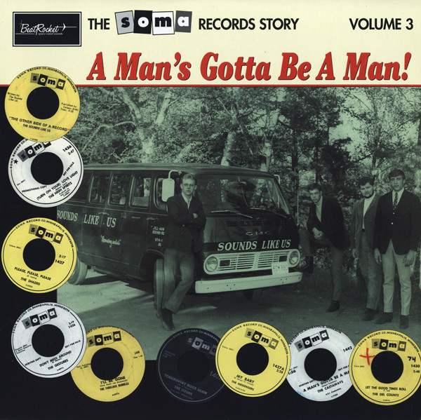 V/A – V/A – A MAN'S GOTTA BE A MAN V3 SOMA RECORDS STORY, THE COOL FENDER & FARFISA SOUNDS