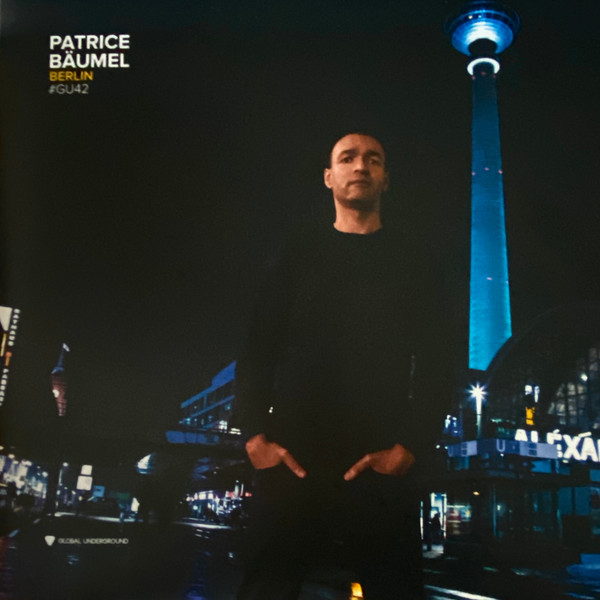 BAUMEL, PATRICE – BAUMEL, PATRICE – GLOBAL UNDERGROUND #42... .. PATRICE BAUMEL - BERLIN