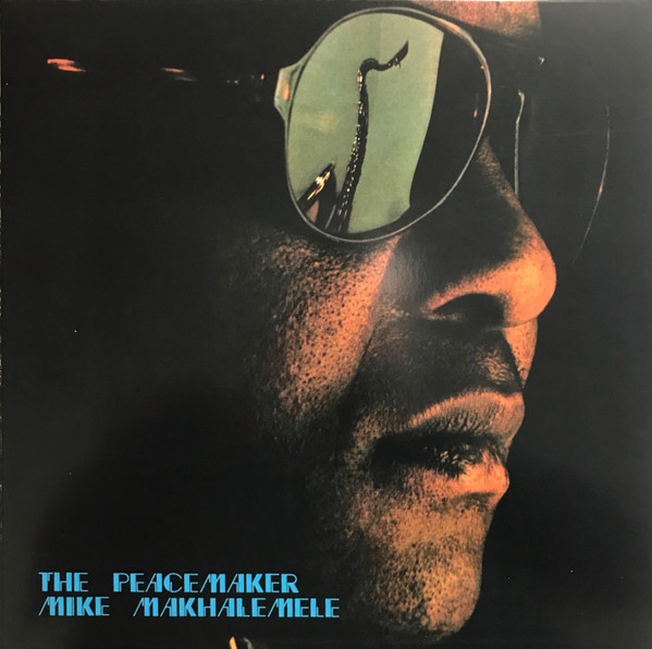 MAKHALEMELE, MIKE – MAKHALEMELE, MIKE – PEACEMAKER