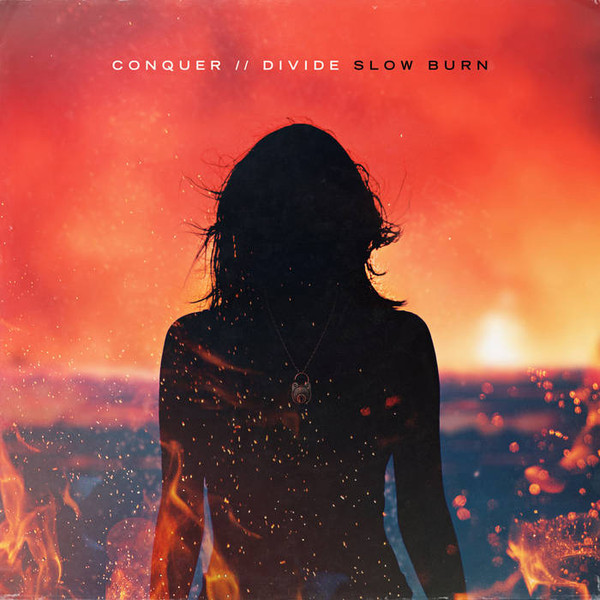 CONQUER DIVIDE – CONQUER DIVIDE – SLOW BURN TRANSPARENT SPLATTER VINYL
