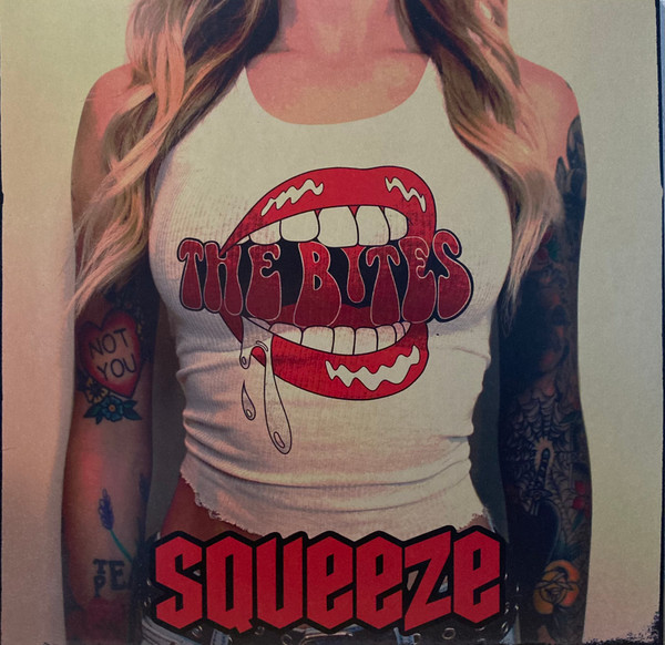 BITES – BITES – SQUEEZE