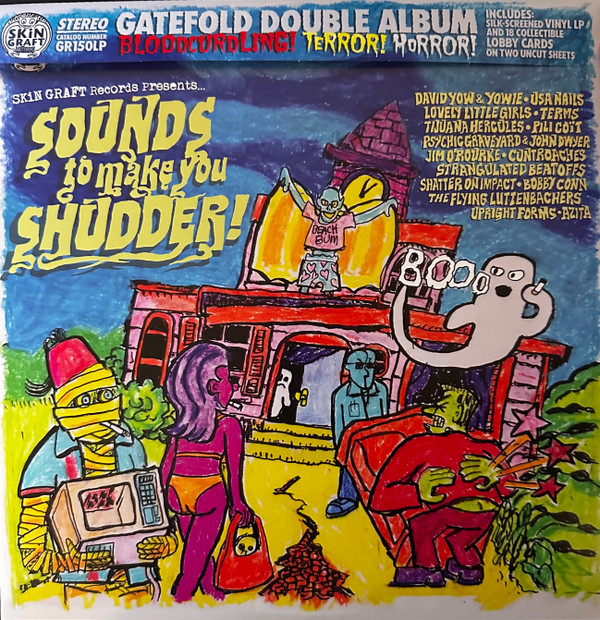 V/A – V/A – SKIN GRAFT RECORDS PRE... .. RECORDS PRESENTS... SOUNDS TO MAKE YOU SHUDDER!