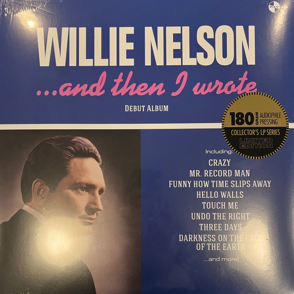 NELSON, WILLIE – NELSON, WILLIE – AND THEN I WROTE 180GR.