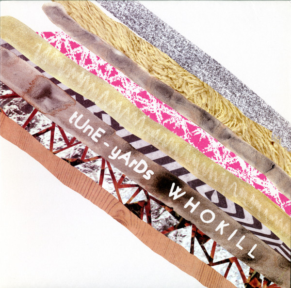 TUNE-YARDS – TUNE-YARDS – WHO KILL