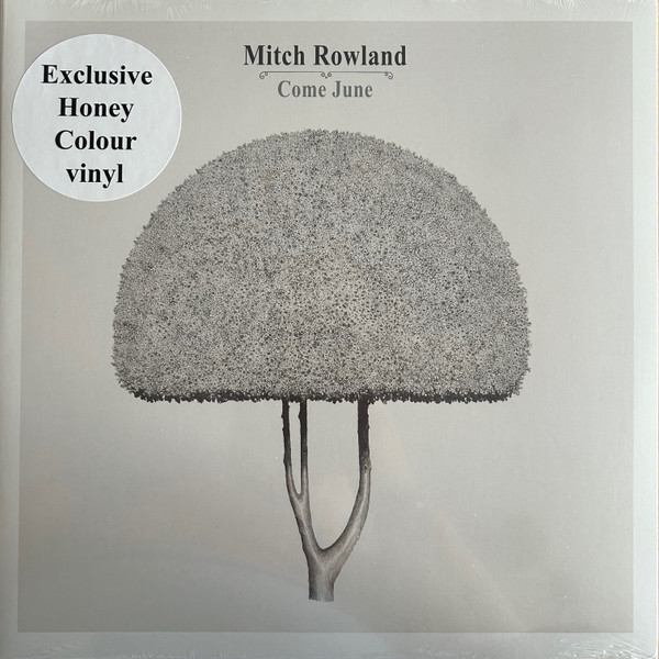 ROWLAND, MITCH – ROWLAND, MITCH – COME JUNE HONEY COLORED VINYL
