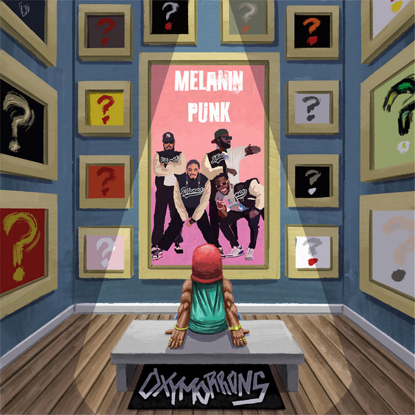 OXYMORRONS – OXYMORRONS – MELANIN PUNK