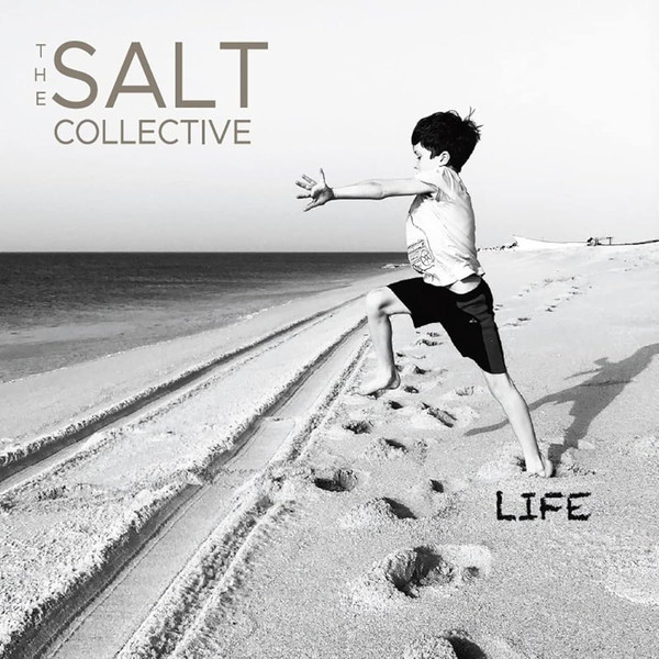 SALT COLLECTIVE – SALT COLLECTIVE – LIFE