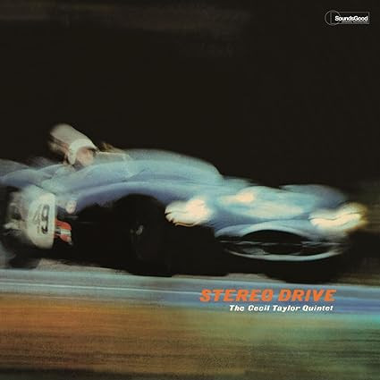 TAYLOR, CECIL QUINTET – TAYLOR, CECIL QUINTET – STEREO DRIVE