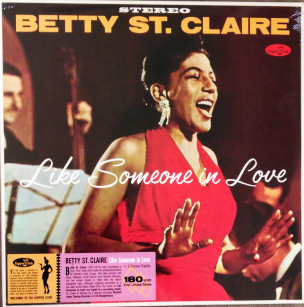 ST. CLAIRE, BETTY – ST. CLAIRE, BETTY – LIKE SOMEONE IN LOVE: ... .. LOVE: AT BASIN STREET / 180GR.