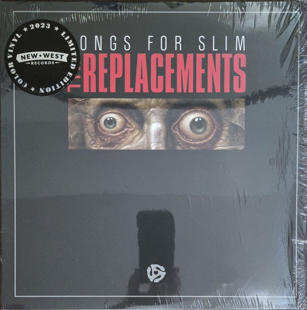 REPLACEMENTS – REPLACEMENTS – SONGS FOR SLIM