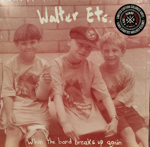 WALTER ETC. – WALTER ETC. – WHEN THE BAND BREAKS U... .. BREAKS UP AGAIN