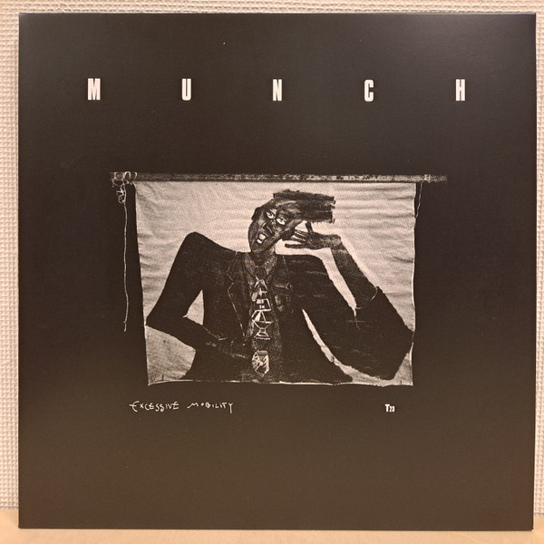 MUNCH – MUNCH – EXCESSIVE MOBILITY