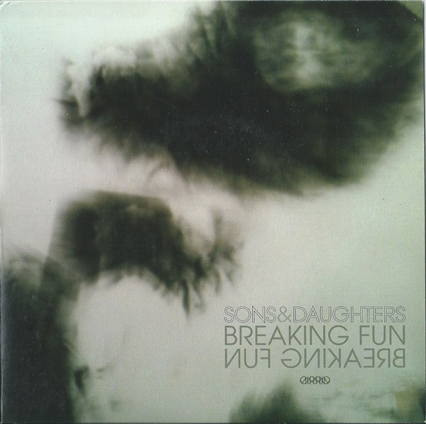 SONS & DAUGHTERS – SONS & DAUGHTERS – BREAKING FUN