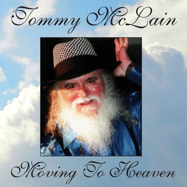 MCLAIN, TOMMY – MCLAIN, TOMMY – MOVING TO HEAVEN BLUE