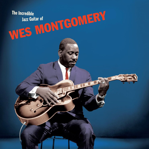 MONTGOMERY, WES – MONTGOMERY, WES – INCREDIBLE JAZZ GUITAR .. JAZZ GUITAR / 180GR. BLUE VINYL