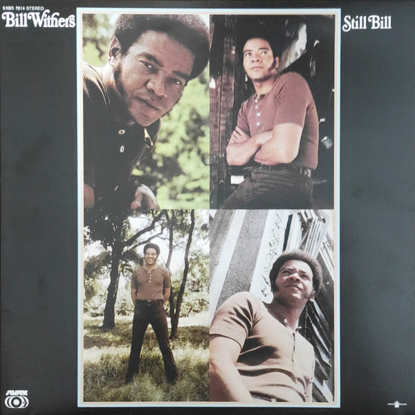 WITHERS, BILL – WITHERS, BILL – STILL BILL 180 GRAM AUDIOPHILE PRESSING / GATEFOLD SLEEVE